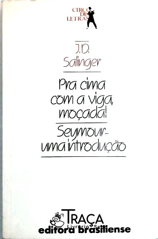 Para Cima com a Viga, Moçada