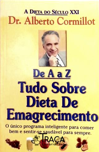 De A E Z: Tudo Sobre Dieta De Emagrecimento