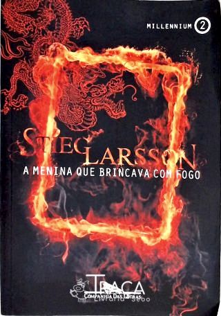 A Menina Que Brincava Com Fogo