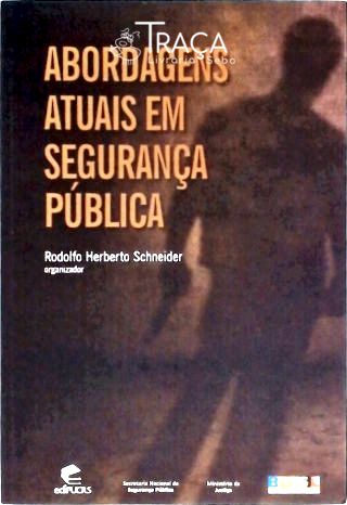 Abordagens Atuais em Segurança Pública