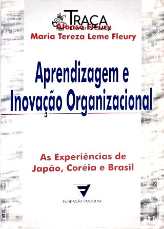 Aprendizagem e Inovação Organizacional