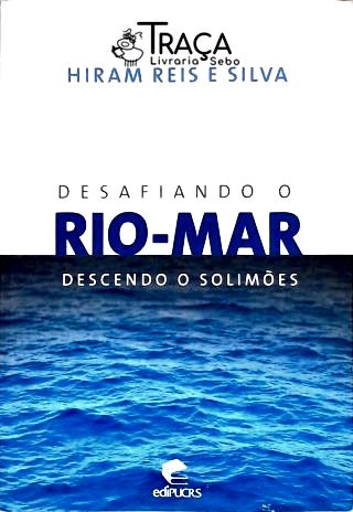 Desafiando o Rio-mar