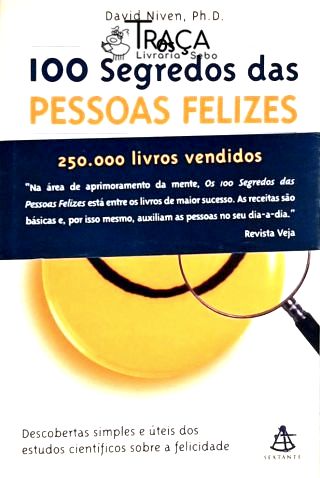 Os 100 Segredos das Pessoas Felizes