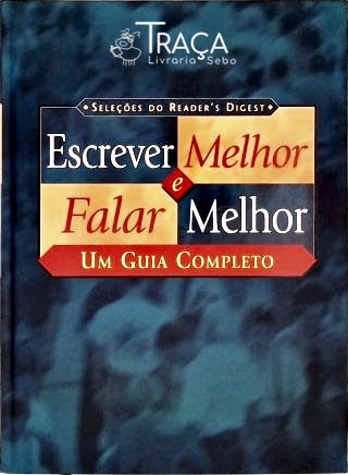 Escrever Melhor e Falar Melhor