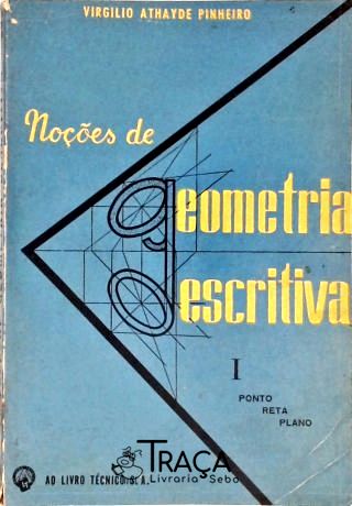 Noções de Geometria Descritiva - Vol. 1