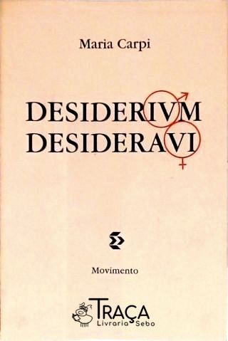 Desiderivm Desideravi