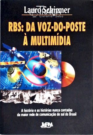 Rbs - da Voz-do-poste À Multimídia