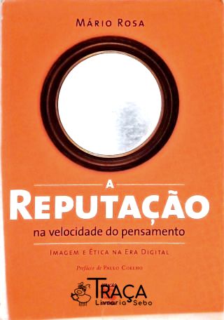 A Reputação Na Velocidade Do Pensamento