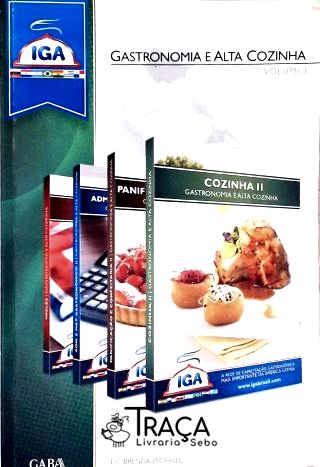 Gastronomia e Alta Cozinha - Vol. 1