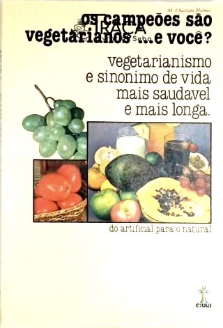Os Campeões São Vegetarianos...e Você