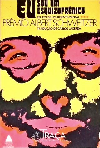 Eu Sou Um Esquizofrênico