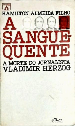 A Sangue Quente