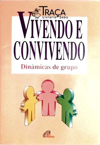 Vivendo E Convivendo