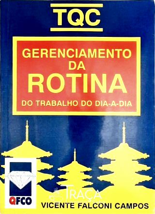 Tqc - Gerenciamento da Rotina do Trabalho do Dia-a-dia