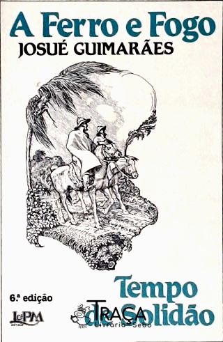 A Ferro e Fogo - Vol. 1