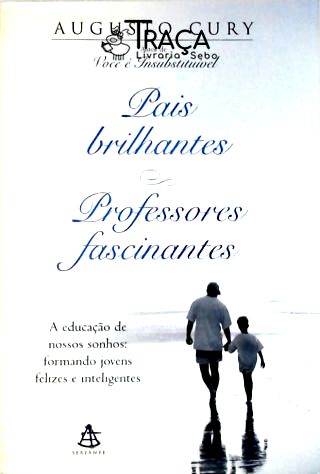 Pedagogia: Educação de Crianças. Pais e Filhos. Professores e Alunos. Manejo de Classe. Desenvolvime