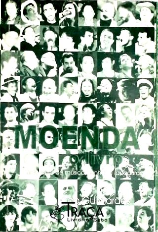 Moenda, o Livro - Vinte Anos de Musica, Sonhos e Rapaduras