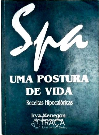 Spa- Uma Postura de Vida