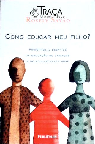 Como Educar Meu Filho?
