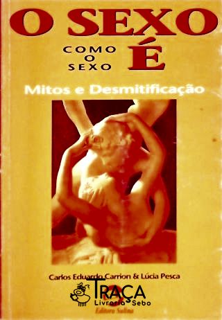 O Sexo Como o Sexo É