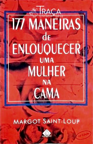 177 Maneiras de Enlouquecer Uma Mulher Na Cama