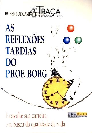 As Reflexões Tardias Do Prof. Borg