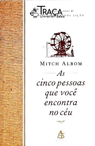 As Cinco Pessoas Que Você Encontra No Céu