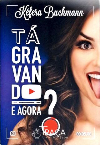 Tá Gravando. e Agora? (inclui Pôster)