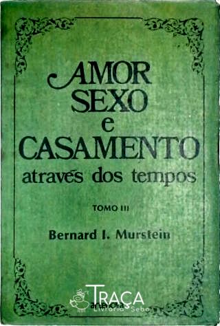 História Geral. História Antiga. Grécia Antiga. Historiografia. Amor. Sexo. Casamento.
