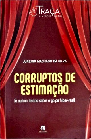 Corruptos De Estimação