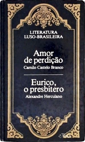 Amor de Perdicao - Eurico, o Presbítero
