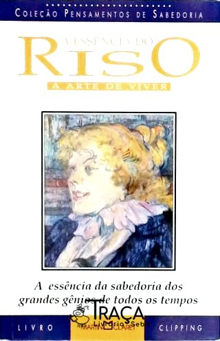 A Essência Do Riso - A Arte de Viver