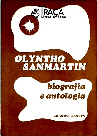 Olyntho Sanmartin - Biografia e Antologia