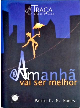 Amanhã Vai Ser Melhor