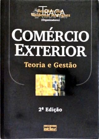 Comércio Exterior - Teoria e Gestão