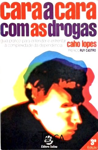 Cara a Cara com as Drogas