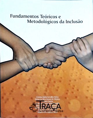 Fundamentos Teóricos e Metodológicos da Inclusão
