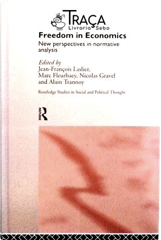 Freedom in Economics - New Perspectives in Normative Analysis