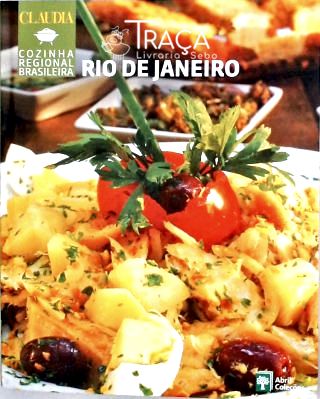 Cláudia Cozinha Regional Brasileira - Rio de Janeiro