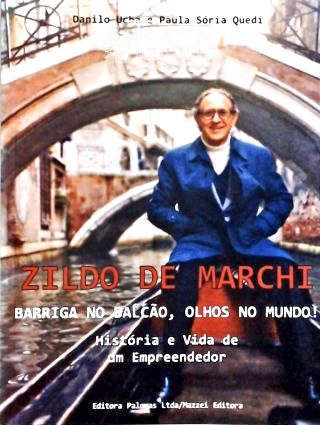 Zildo de Marchi - Barriga No Balcão, Olhos No Mundo