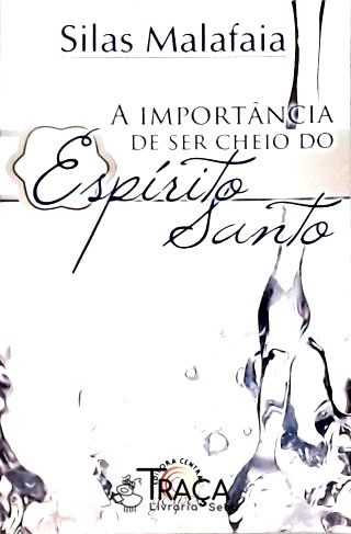A Importância de Ser Cheio do Espirito Santo