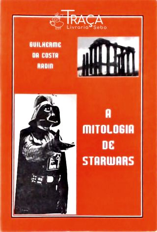 A Mitologia de Starwars