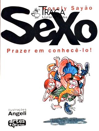 Sexo - Prazer em Conhecê-lo