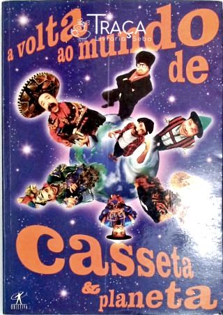 A Volta Ao Mundo Do Casseta E Planeta