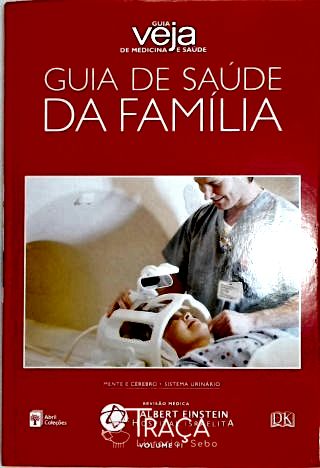 Guia de Saúde da Família Veja - Vol. 11