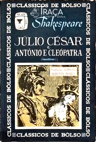 Júlio César - Antônio e Cleópatra