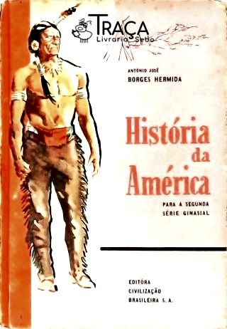 História da América para a Segunda Série Ginasial