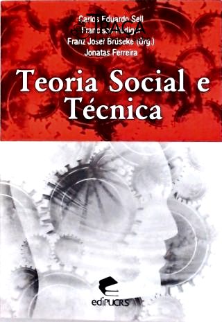 Teoria Social e Técnica