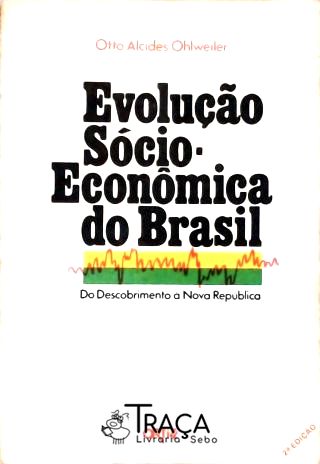 Evoluçao Sócio-econômica do Brasil