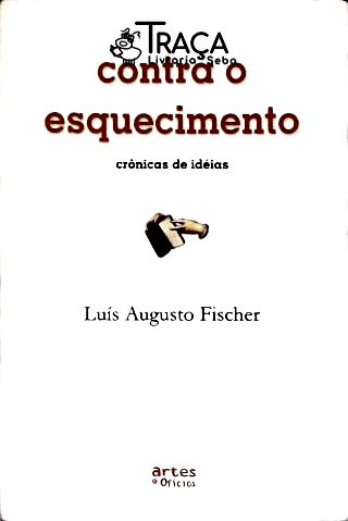 Contra O Esquecimento